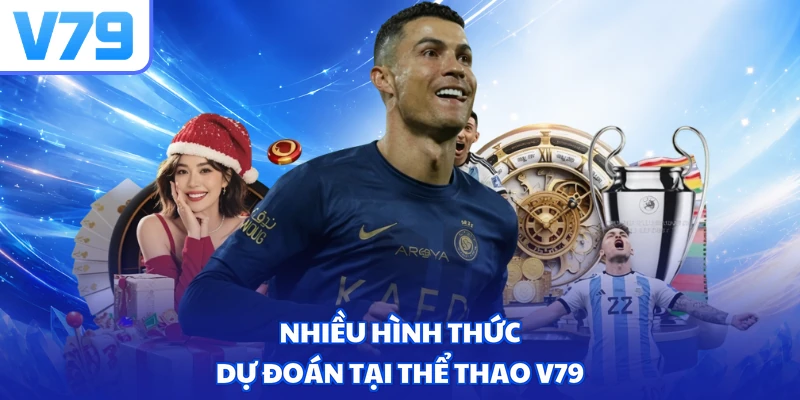 Nhiều hình thức dự đoán tại thể thao V79